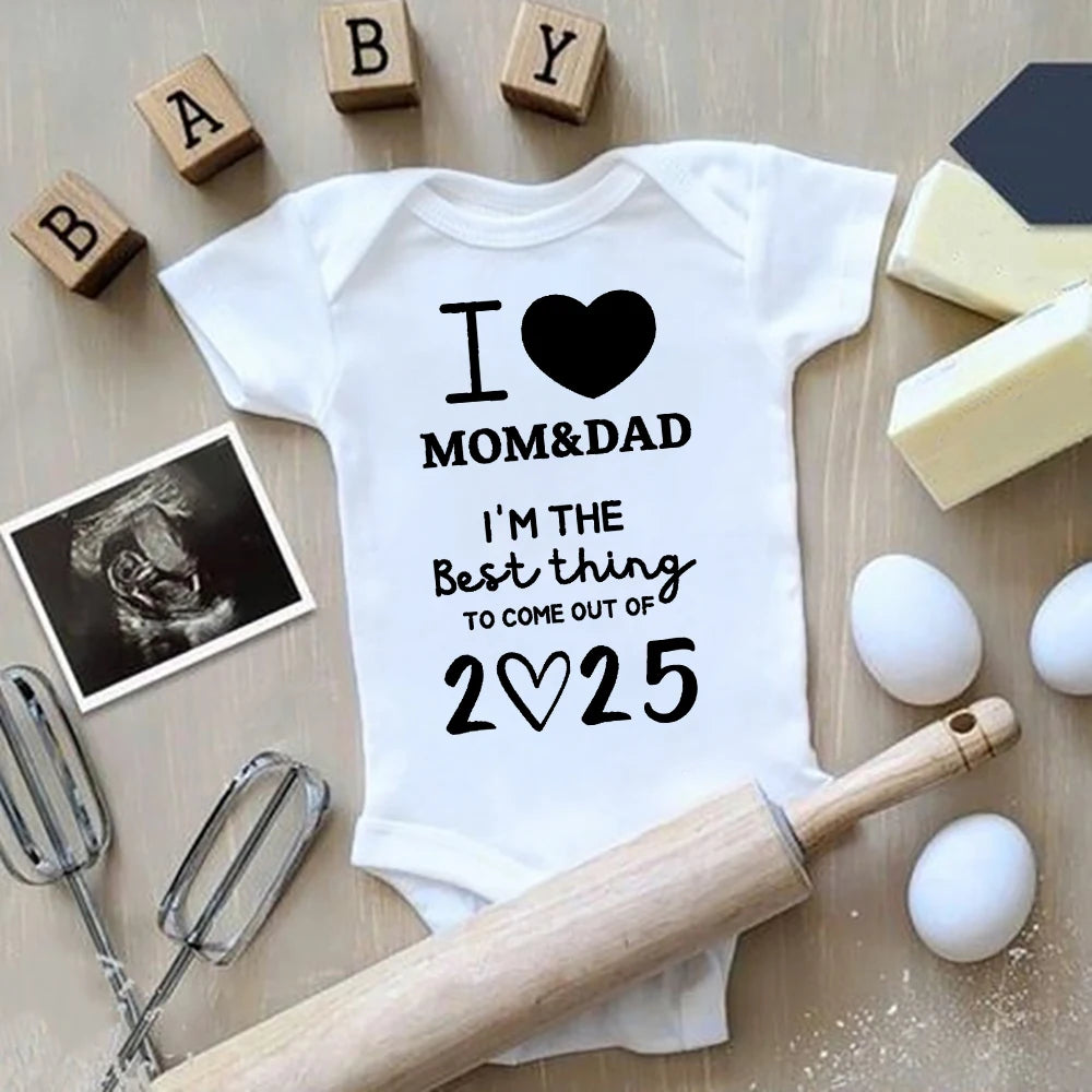I LOVE MOM & DAD I'm The Best Thing To Come Out of 2025 Baby Romper Newborn Summer Jumpsuit Outfit Infant Short Sleeve Bodysuit