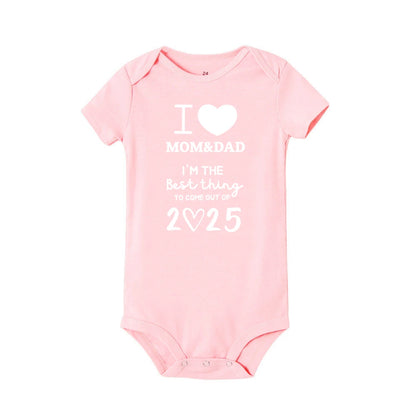 I LOVE MOM & DAD I'm The Best Thing To Come Out of 2025 Baby Romper Newborn Summer Jumpsuit Outfit Infant Short Sleeve Bodysuit